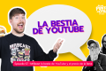 E67 • MrBeast: la bestia de YouTube y el precio de la fama