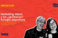 Marketing, Messi y los ¿grotescos? fichajes deportivos