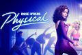 Physical, la serie sobre empoderamiento femenino en los 80 (+entrevista)